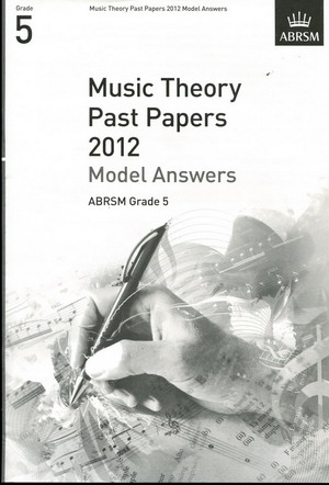 英皇考级：Music Theory Past Papers 2012 Model Answers G5 2012年乐理真题答案5级（英文版）