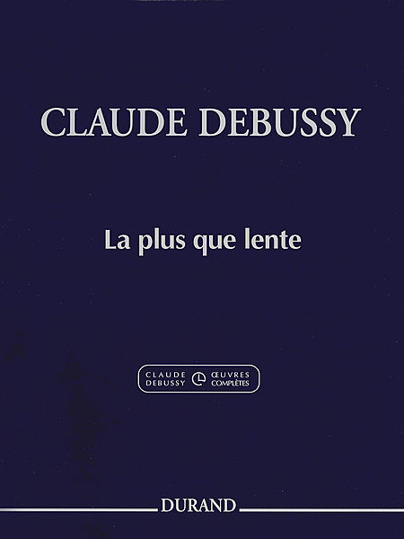 【原版乐谱】Debussy  德彪西钢琴小品--比缓慢更慢 HL.50565077