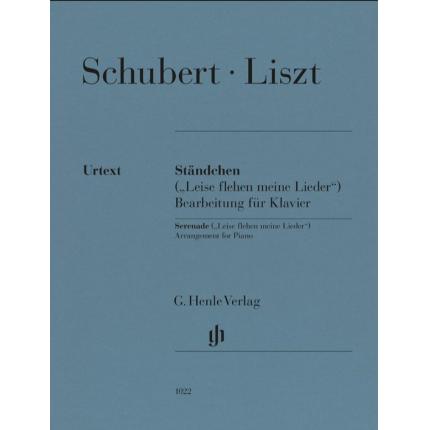  LISZT 李斯特：改编舒伯特的小夜曲(“Leise flehen meine Lieder”) --钢琴独奏 HN 1022