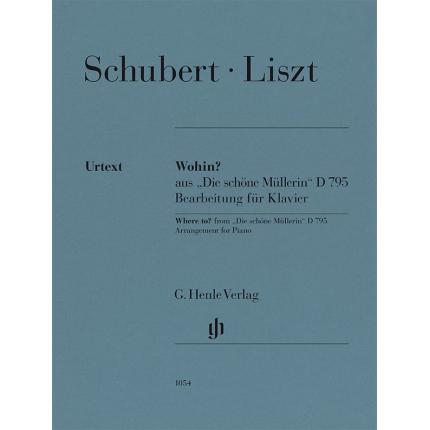 李斯特 去往何方?（改编自舒伯特《美丽的磨坊女》）D 795钢琴改编版 HN 1054